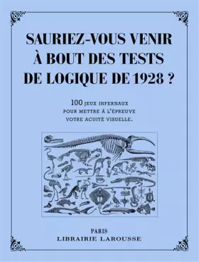Couverture du produit · Sauriez-vous venir à bout des tests de logique de 1928 ?