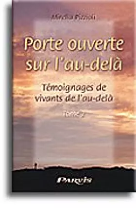 Couverture du produit · PORTE OUVERTE SUR L AU DELA TOME 2
