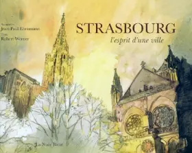Couverture du produit · Strasbourg, l'esprit d'une ville