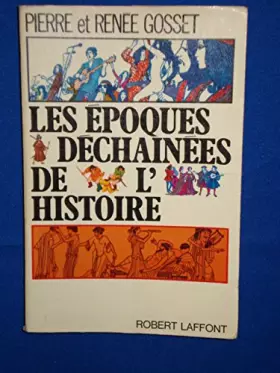 Couverture du produit · Les Epoques déchainées de l'Histoire