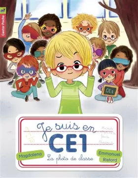 Couverture du produit · Je suis en CE1, Tome 3 : La photo de classe