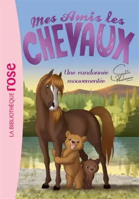 Couverture du produit · Mes amis les chevaux, tome 5 : Une randonnée mouvementée