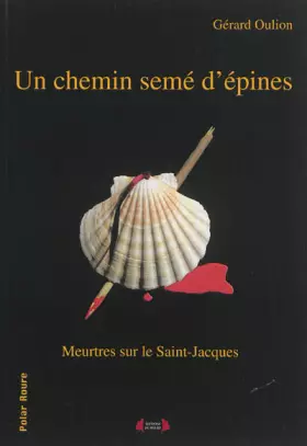 Couverture du produit · Un chemin semé d'épines : Meurtres sur le chemin de Saint-Jacques