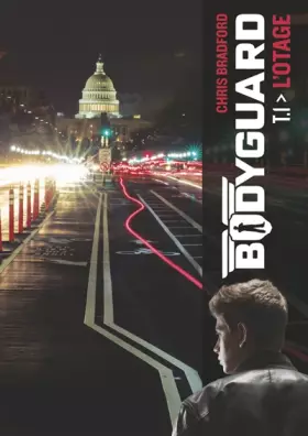 Couverture du produit · Bodyguard, Tome 1 : L'otage