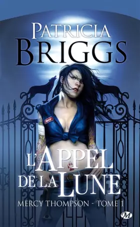 Couverture du produit · Mercy Thompson, tome 1 : L'Appel de la Lune