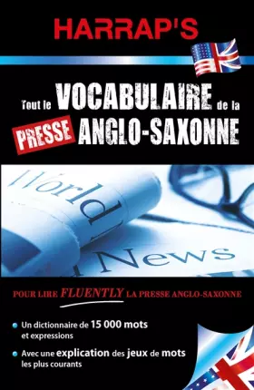 Couverture du produit · Tout le vocabulaire de la presse Anglo-saxonne