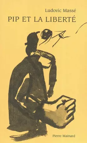Couverture du produit · Pip et le liberté: Conte parabolique