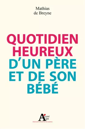 Couverture du produit · Quotidien heureux d'un père et de son bébé