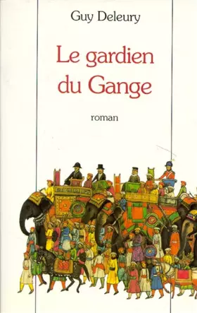 Couverture du produit · Le gardien du Gange