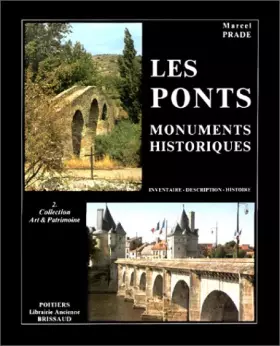 Couverture du produit · Les Ponts, tome 2 : Monuments historiques - Inventaires, description, histoire