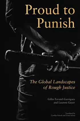 Couverture du produit · Proud to Punish: The Global Landscapes of Rough Justice