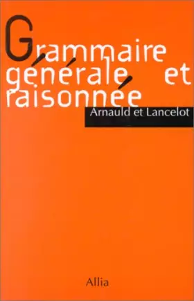 Couverture du produit · Grammaire Generale Et Raisonnee De Port Royal