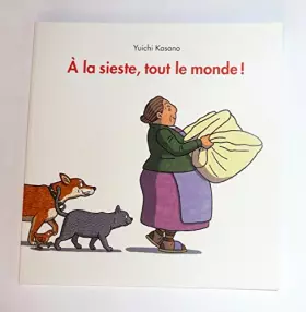 Couverture du produit · A la sieste, tout le monde !