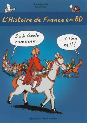 Couverture du produit · L'histoire de France en BD, Tome 2 : De la Gaule romaine à l'an mil !