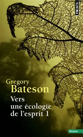 Couverture du produit · Vers une écologie d'esprit, tome 1