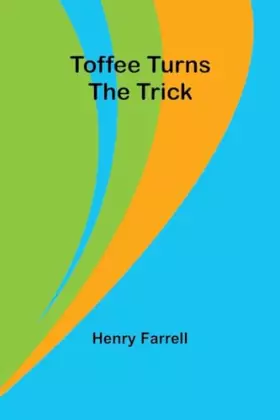 Couverture du produit · Toffee turns the trick