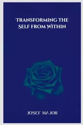 Couverture du produit · Transforming the Self from Within