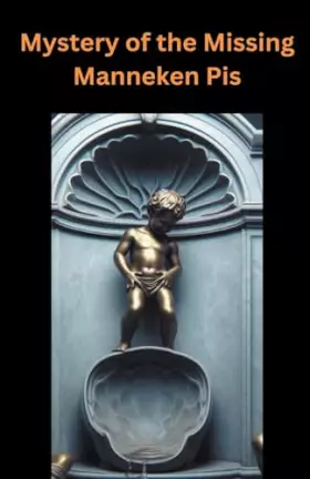 Couverture du produit · Mystery of the Stolen Manneken Pis