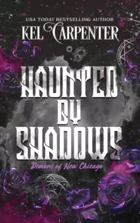 Couverture du produit · Haunted by Shadows: Demons of New Chicago Discreet Edition (Magic Wars)