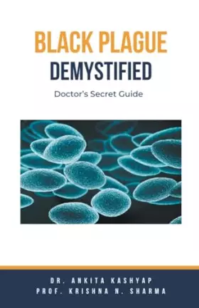 Couverture du produit · Black Plague Demystified: Doctor's Secret Guide