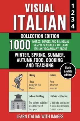 Couverture du produit · Visual Italian - Collection (B/W Edition) - 1.000 Words, Images and Example Sentences to Learn Italian Vocabulary about Winter,