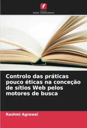Couverture du produit · Controlo das práticas pouco éticas na conceção de sítios Web pelos motores de busca (Portuguese Edition)
