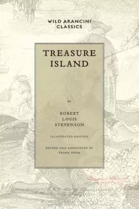 Couverture du produit · Treasure Island: Illustrated Edition (Wild Arancini Classics)