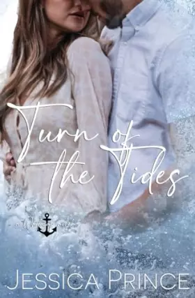Couverture du produit · Turn of the Tides: a Small Town Enemies to Lovers Romance (Whitecap)