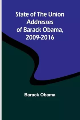 Couverture du produit · State of the Union Addresses of Barack Obama, 2009-2016