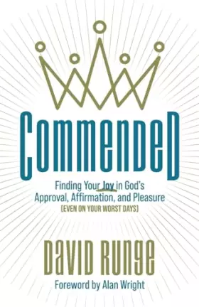 Couverture du produit · Commended: Finding Your Joy in God's Approval, Affirmation, and Pleasure (Even on Your Worst Days)