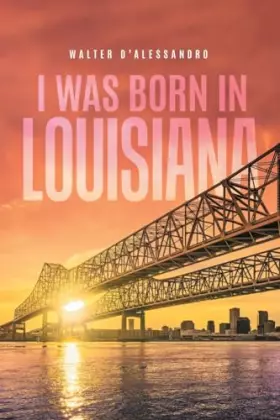 Couverture du produit · I was Born in Louisiana