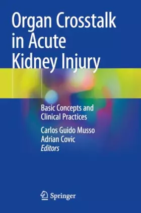 Couverture du produit · Organ Crosstalk in Acute Kidney Injury: Basic Concepts and Clinical Practices