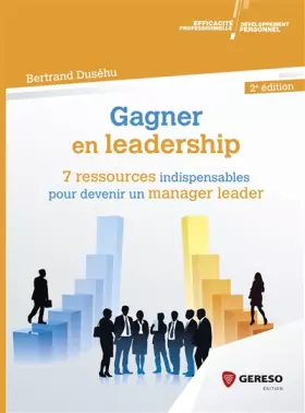 Couverture du produit · Gagner en leadership: 7 ressources indispensables pour devenir un manager leader