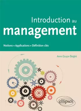 Couverture du produit · Introduction au management: Notions, applications, définition clés