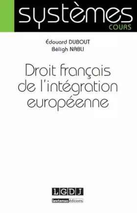 Couverture du produit · Droit français de l'intégration européenne
