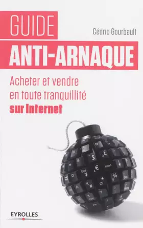 Couverture du produit · Guide anti-arnaque : Acheter et vendre en toute tranquillité sur internet