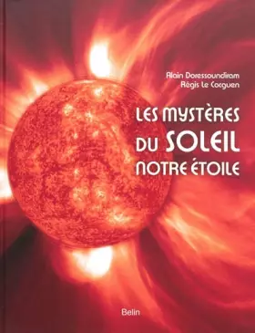 Couverture du produit · Les mystères du soleil, notre étoile