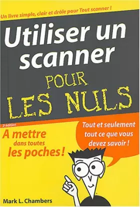 Couverture du produit · Utiliser un Scanner, poche pour les nuls