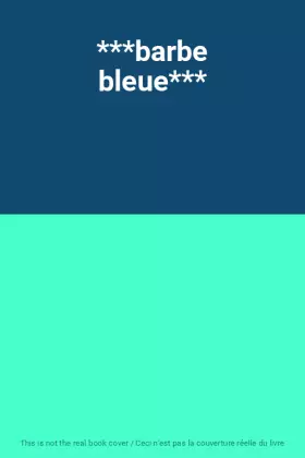 Couverture du produit · ***barbe bleue***