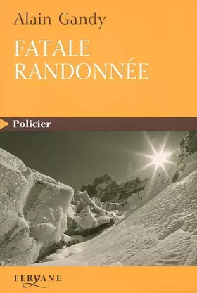 Couverture du produit · Fatale randonnée