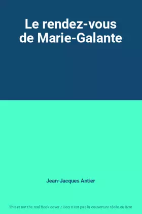 Couverture du produit · Le rendez-vous de Marie-Galante