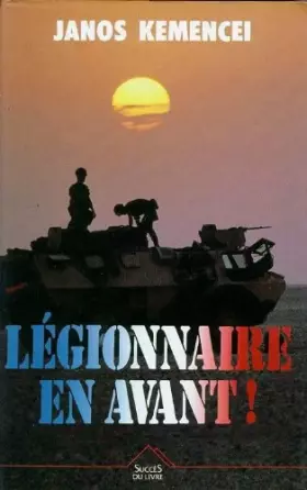 Couverture du produit · Légionnaire, en avant ! : Récit