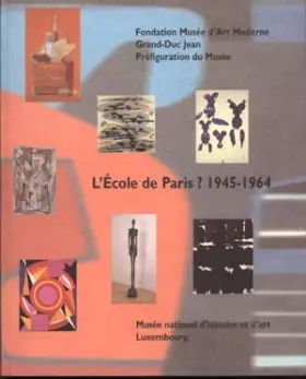 Couverture du produit · L'ECOLE DE PARIS 1945-1964