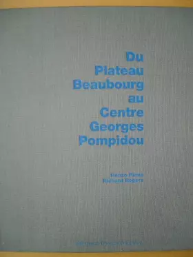Couverture du produit · Du plateau beaubourg au centre georges pompidou