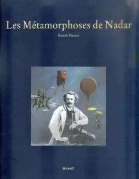 Couverture du produit · Les métamorphoses de Nadar