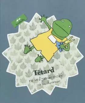 Couverture du produit · Tétard ne veut jamais mourir