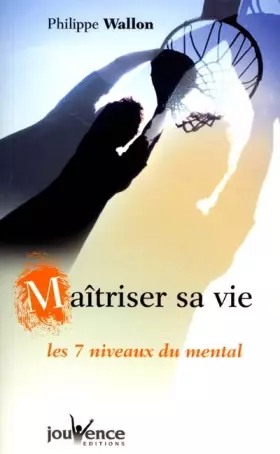 Couverture du produit · Maîtriser sa vie