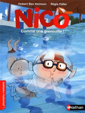 Couverture du produit · Nico, comme une grenouille ! - Roman Vie quotidienne - De 7 à 11 ans