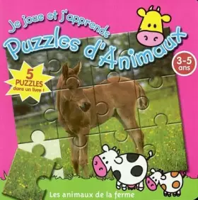 Couverture du produit · Puzzles d'animaux : les animaux de la ferme: 3-5 ans