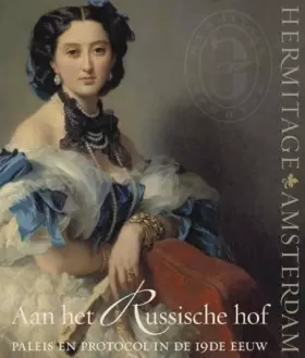 Couverture du produit · Aan het Russische hof: paleis en protocol in de 19e eeuw